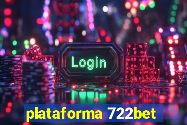 plataforma 722bet